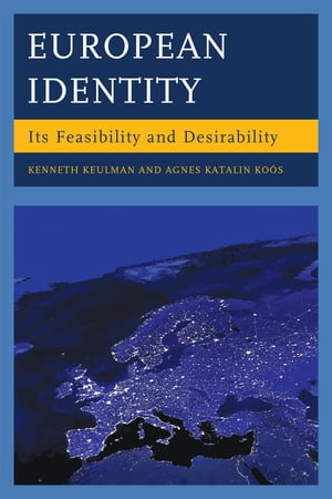 European Identity Its Feasibility and Desirability