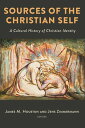 Sources of the Christian Self A Cultural History of Christian Identity【電子書籍】(3)