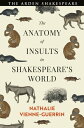 The Anatomy of Insults in Shakespeare’s World【電子書籍】[ Dr Nathalie Vienne-Guerrin ...