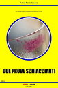 DUE PROVE SCHIACCIANTI【電子書籍】[ Anna P