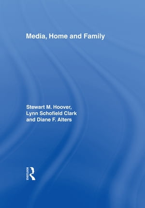 Media, Home and Family