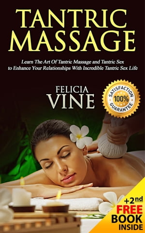 Tantric Massage: #1 Guide to the Best Tantric Massage and Tantric Sex