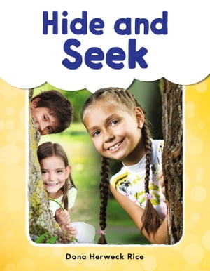 Hide and Seek: Read-Along eBook【電子書籍】[ Dona Herweck Rice ]