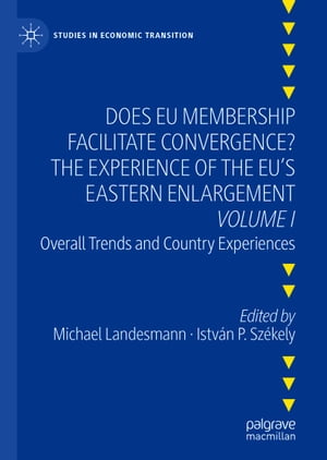 Does EU Membership Facilitate Convergence? The Experience of the EU's Eastern Enlargement - Volume I
