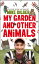 My Garden and Other Animals