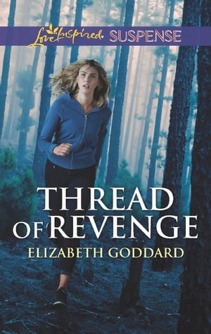 Thread Of Revenge (Coldwater Bay Intrigue, Book 1) (Mills & Boon Love Inspired Suspense)