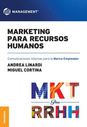 Marketing para Recursos Humanos Comunicaciones internas para la Marca Empleador