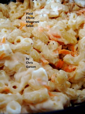 Plaid Elbow Macaroni SaladŻҽҡ[ Chris Garson ]