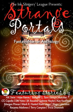 Strange Portals: Ink Slingers' Fantasy/Horror Anthology