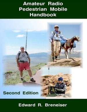 洋書, ART ＆ ENTERTAINMENT Amateur Radio Pedestrian Mobile Handbook: Second Edition Edward Breneiser 