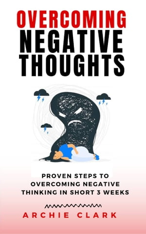 Overcoming Negative Thoughts