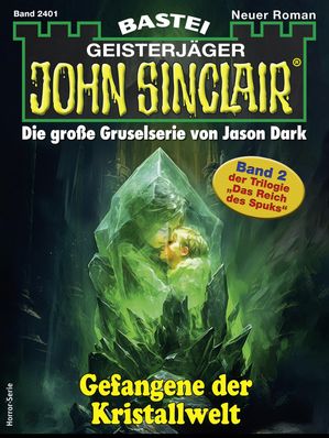 ŷKoboŻҽҥȥ㤨John Sinclair 2401 Gefangene der KristallweltŻҽҡ[ Ian Rolf Hill ]פβǤʤ400ߤˤʤޤ