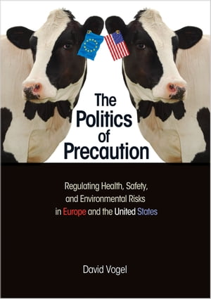 ŷKoboŻҽҥȥ㤨The Politics of Precaution Regulating Health, Safety, and Environmental Risks in Europe and the United StatesŻҽҡ[ David Vogel ]פβǤʤ4,037ߤˤʤޤ