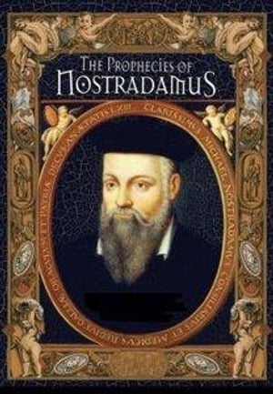 The Prophecies of Nostradamus