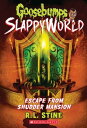 Escape From Shudder Mansion (Goosebumps SlappyWorld 5)【電子書籍】 R. L. Stine