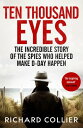 ŷKoboŻҽҥȥ㤨Ten Thousand Eyes The amazing story of the spy network that cracked Hitlers Atlantic Wall before D-DayŻҽҡ[ Richard Collier ]פβǤʤ509ߤˤʤޤ