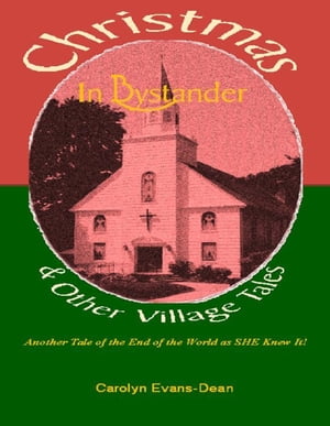 Christmas In Bystander & Other Village Tales