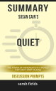 Summary: Susan Cain's Quiet The Power of Introverts in a World That Can't Stop T...