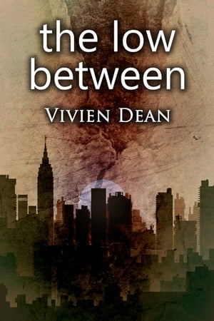 The Low Between【電子書籍】[ Vivien Dean ]