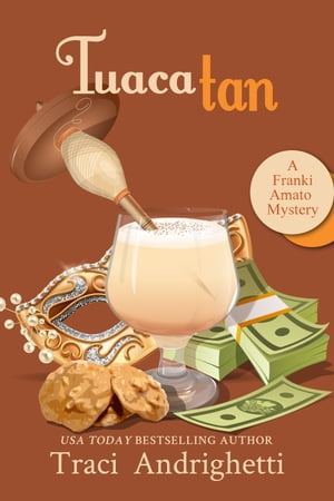 Tuaca Tan A Private Investigator Comedy Mystery【電子書籍】[ Traci Andrighetti ]