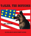 ŷKoboŻҽҥȥ㤨Tanker the Defender (Book Two of Doggie Heroes SeriesŻҽҡ[ Rita Hestand ]פβǤʤ108ߤˤʤޤ