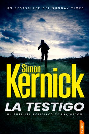 La testigo Un thriller adictivo de suspense【電子書籍】[ Simon Kernick ]