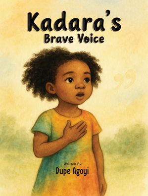 Kadara's Brave Voice【電子書籍】[ Dupe Agoyi ]