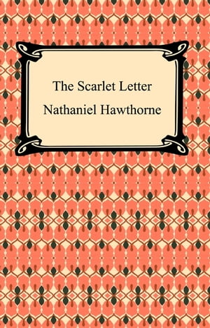 The Scarlet LetterŻҽҡ[ Nathaniel Hawthorne ]