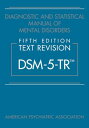 Diagnostic and Statistical Manual of Mental Disorders, Fifth Edition, Text Revision (DSM-5-TR?)