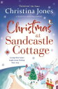 Christmas at Sandcastle Cottage The ultimate festive read to curl up with this C...