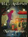 N?turgalinn【電子書籍】[ H.C. Andersen ]