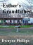 Esther's GrandfatherŻҽҡ[ Dwayne Phillips ]