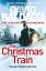 The Christmas Train A Thrilling, Heart-warming Festive TaleŻҽҡ[ David Baldacci ]