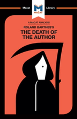 An Analysis of Roland Barthes's The Death of the Author