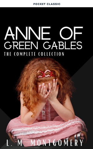 Anne Of Green Gables Complete 8 Book Set