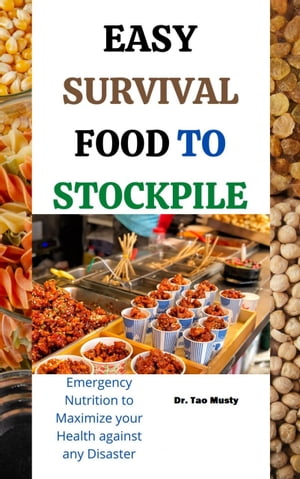 EASY SURVIVAL FOOD TO STOCKPILE
