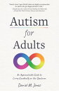 ŷKoboŻҽҥȥ㤨Autism for Adults An Approachable Guide to Living Excellently on the SpectrumŻҽҡ[ Daniel M. Jones ]פβǤʤ1,335ߤˤʤޤ