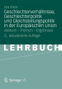 Geschlechterverh ltnisse, Geschlechterpolitik und Gleichstellungspolitik in der Europ ischen Union Akteure - Themen - Ergebnisse【電子書籍】 Uta Klein