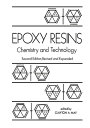 Epoxy Resins Chemistry and Technology, Second Edition,【電子書籍】