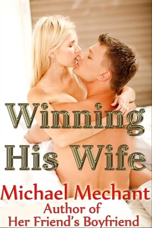 Winning His Wife