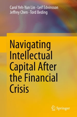 Navigating Intellectual Capital After the Financial CrisisŻҽҡ[ Carol Yeh-Yun Lin ]