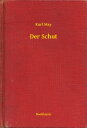 Der Schut【電子書籍】[ Karl May ]