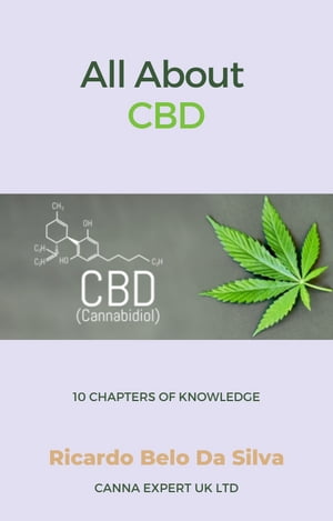 All About CBD 10 Chapters Of Knowledge