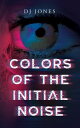 Colors of the Initial Noise