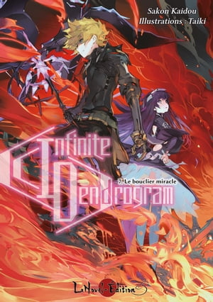 Infinite Dendrogram volume 7 Le bouclier miracle