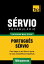 Vocabulário Português-Sérvio - 7000 palavras mais úteis