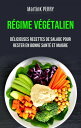 R?gime V?g?talien : de d?licieuses recettes de s