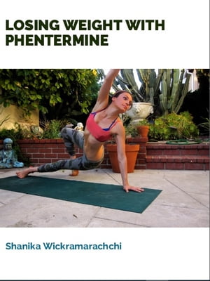 Losing Weight with Phentermine - PDF eBook Book Free Download