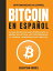ŷKoboŻҽҥȥ㤨Bitcoin en Espa?ol La gu?a definitiva para introducirte al mundo del Bitcoin, las Criptomonedas, el Trading y dominarlo por completoŻҽҡ[ Sebastian Andres ]פβǤʤ1,212ߤˤʤޤ