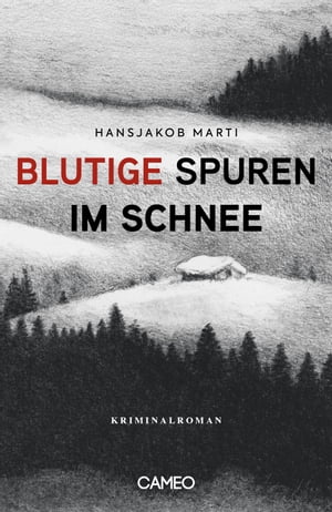 Blutige Spuren im Schnee AbenteuerkrimiŻҽҡ[ Hansjakob Marti ]